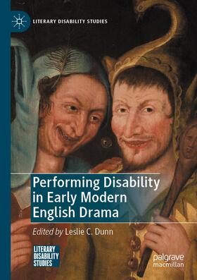 Dunn |  Performing Disability in Early Modern English Drama | Buch |  Sack Fachmedien