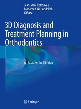 Abdallah / Retrouvey |  3D Diagnosis and Treatment Planning in Orthodontics | Buch |  Sack Fachmedien