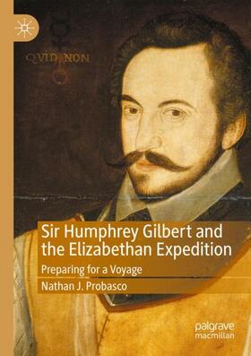 Probasco |  Sir Humphrey Gilbert and the Elizabethan Expedition | Buch |  Sack Fachmedien