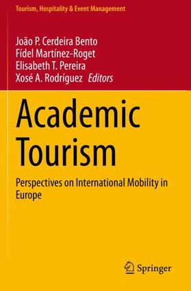Cerdeira Bento / Rodríguez / Martínez-Roget |  Academic Tourism | Buch |  Sack Fachmedien