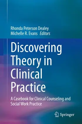 Evans / Dealey |  Discovering Theory in Clinical Practice | Buch |  Sack Fachmedien