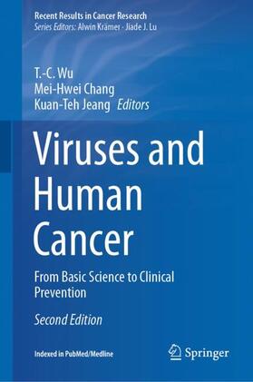 Wu / Jeang / Chang |  Viruses and Human Cancer | Buch |  Sack Fachmedien