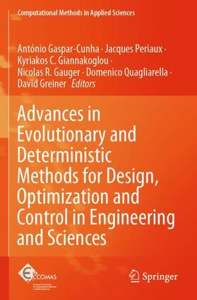 Gaspar-Cunha / Periaux / Greiner |  Advances in Evolutionary and Deterministic Methods for Design, Optimization and Control in Engineering and Sciences | Buch |  Sack Fachmedien