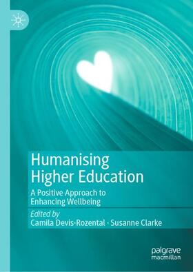 Clarke / Devis-Rozental |  Humanising Higher Education | Buch |  Sack Fachmedien