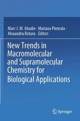 J.M. Abadie / Rotaru / Pinteala |  New Trends in Macromolecular and Supramolecular Chemistry for Biological Applications | Buch |  Sack Fachmedien