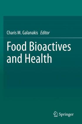 Galanakis |  Food Bioactives and Health | Buch |  Sack Fachmedien