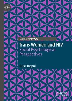 Jaspal |  Trans Women and HIV | Buch |  Sack Fachmedien