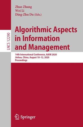 Zhang / Du / Li |  Algorithmic Aspects in Information and Management | Buch |  Sack Fachmedien