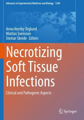 Norrby-Teglund / Skrede / Svensson |  Necrotizing Soft Tissue Infections | Buch |  Sack Fachmedien