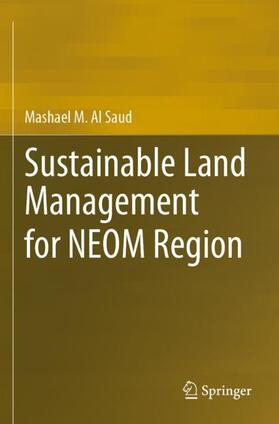 Al Saud |  Sustainable Land Management for NEOM Region | Buch |  Sack Fachmedien
