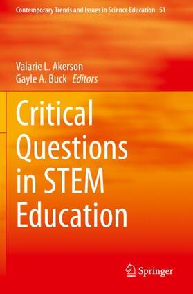 Buck / Akerson |  Critical Questions in STEM Education | Buch |  Sack Fachmedien