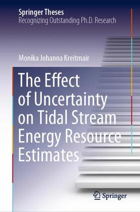 Kreitmair |  The Effect of Uncertainty on Tidal Stream Energy Resource Estimates | Buch |  Sack Fachmedien