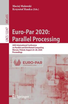 Rzadca / Malawski |  Euro-Par 2020: Parallel Processing | Buch |  Sack Fachmedien