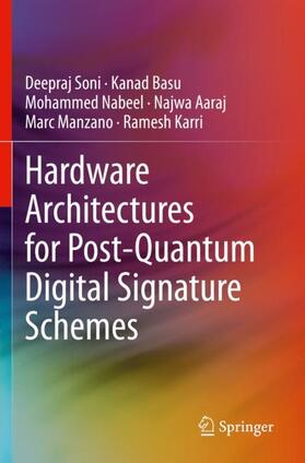 Soni / Basu / Karri |  Hardware Architectures for Post-Quantum Digital Signature Schemes | Buch |  Sack Fachmedien