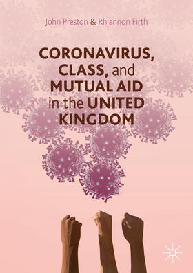 Preston / Firth |  Coronavirus, Class and Mutual Aid in the United Kingdom | eBook | Sack Fachmedien