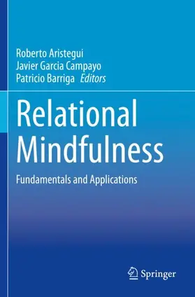 Aristegui / Garcia Campayo / Barriga |  Relational Mindfulness | Buch |  Sack Fachmedien