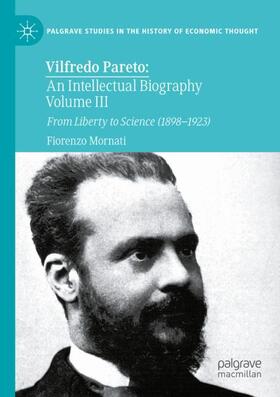 Mornati |  Vilfredo Pareto: An Intellectual Biography Volume III | Buch |  Sack Fachmedien