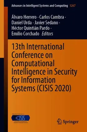 Herrero / Cambra / Corchado |  13th International Conference on Computational Intelligence in Security for Information Systems (CISIS 2020) | Buch |  Sack Fachmedien