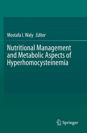 Waly |  Nutritional Management and Metabolic Aspects of Hyperhomocysteinemia | Buch |  Sack Fachmedien