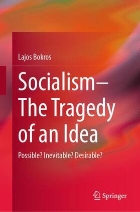 Bokros |  Socialism¿The Tragedy of an Idea | Buch |  Sack Fachmedien