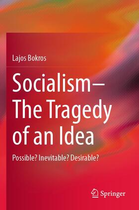 Bokros |  Socialism¿The Tragedy of an Idea | Buch |  Sack Fachmedien