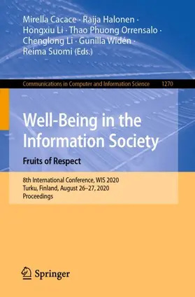 Cacace / Halonen / Li |  Well-Being in the Information Society. Fruits of Respect | Buch |  Sack Fachmedien