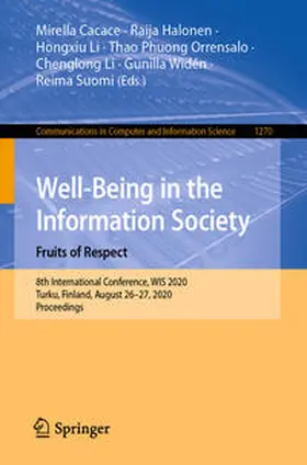 Cacace / Halonen / Li |  Well-Being in the Information Society. Fruits of Respect | eBook | Sack Fachmedien