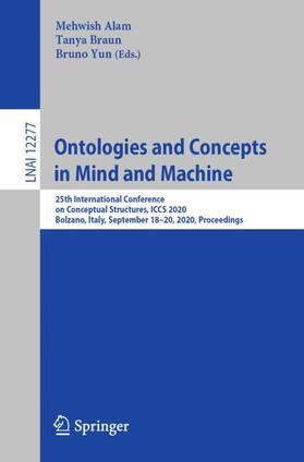 Alam / Yun / Braun |  Ontologies and Concepts in Mind and Machine | Buch |  Sack Fachmedien