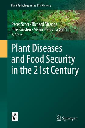 Scott / Gullino / Strange |  Plant Diseases and Food Security in the 21st Century | Buch |  Sack Fachmedien
