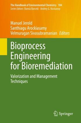 Jerold / Sivasubramanian / Arockiasamy |  Bioprocess Engineering for Bioremediation | Buch |  Sack Fachmedien
