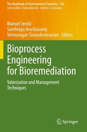 Jerold / Sivasubramanian / Arockiasamy |  Bioprocess Engineering for Bioremediation | Buch |  Sack Fachmedien
