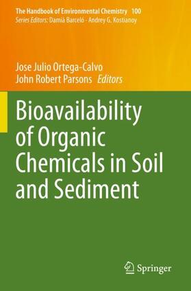 Parsons / Ortega-Calvo |  Bioavailability of Organic Chemicals in Soil and Sediment | Buch |  Sack Fachmedien