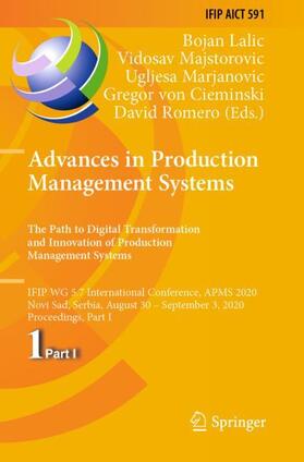 Lalic / Majstorovic / Romero |  Advances in Production Management Systems. The Path to Digital Transformation and Innovation of Production Management Systems | Buch |  Sack Fachmedien