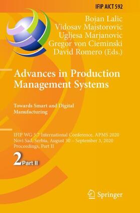 Lalic / Majstorovic / Romero |  Advances in Production Management Systems. Towards Smart and Digital Manufacturing | Buch |  Sack Fachmedien
