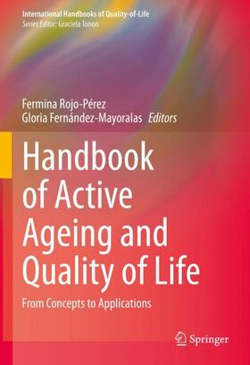 Fernández-Mayoralas / Rojo-Pérez |  Handbook of Active Ageing and Quality of Life | Buch |  Sack Fachmedien