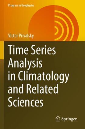 Privalsky |  Time Series Analysis in Climatology and Related Sciences | Buch |  Sack Fachmedien