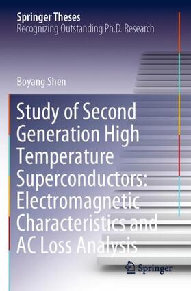 Shen |  Study of Second Generation High Temperature Superconductors: Electromagnetic Characteristics and AC Loss Analysis | Buch |  Sack Fachmedien