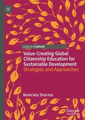 Sharma |  Value-Creating Global Citizenship Education for Sustainable Development | Buch |  Sack Fachmedien