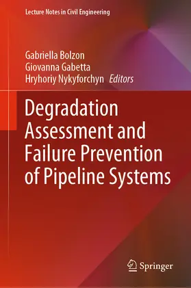 Bolzon / Gabetta / Nykyforchyn |  Degradation Assessment and Failure Prevention of Pipeline Systems | eBook | Sack Fachmedien