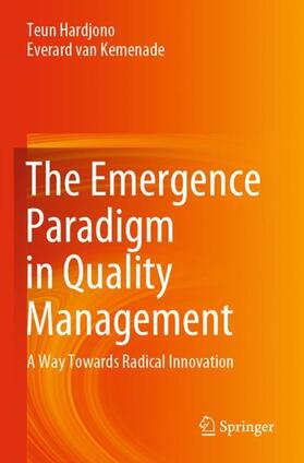 van Kemenade / Hardjono |  The Emergence Paradigm in Quality Management | Buch |  Sack Fachmedien