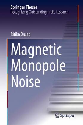 Dusad |  Magnetic Monopole Noise | Buch |  Sack Fachmedien