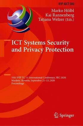 Hölbl / Welzer / Rannenberg |  ICT Systems Security and Privacy Protection | Buch |  Sack Fachmedien