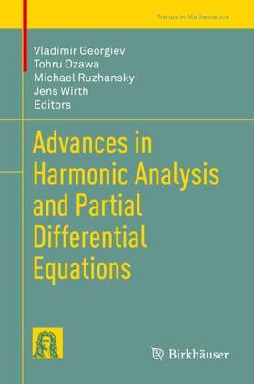 Georgiev / Wirth / Ozawa |  Advances in Harmonic Analysis and Partial Differential Equations | Buch |  Sack Fachmedien