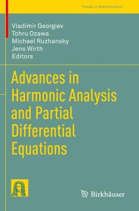 Georgiev / Wirth / Ozawa |  Advances in Harmonic Analysis and Partial Differential Equations | Buch |  Sack Fachmedien