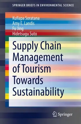 Soratana / Suto / Landis |  Supply Chain Management of Tourism Towards Sustainability | Buch |  Sack Fachmedien