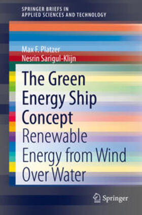 Platzer / Sarigul-Klijn |  The Green Energy Ship Concept | eBook | Sack Fachmedien