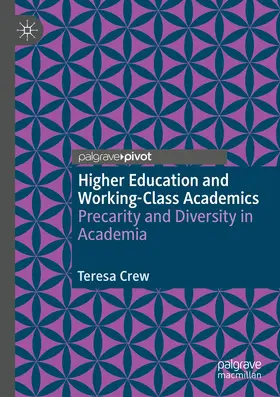 Crew |  Higher Education and Working-Class Academics | Buch |  Sack Fachmedien