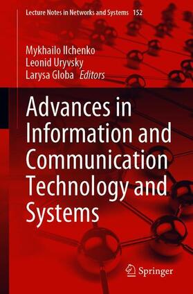 Ilchenko / Globa / Uryvsky |  Advances in Information and Communication Technology and Systems | Buch |  Sack Fachmedien