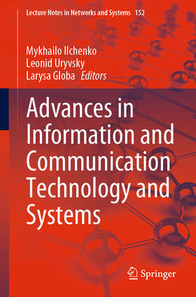 Ilchenko / Uryvsky / Globa |  Advances in Information and Communication Technology and Systems | eBook | Sack Fachmedien