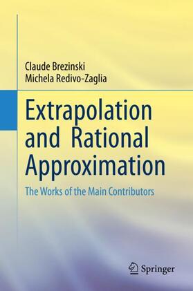 Redivo-Zaglia / Brezinski |  Extrapolation and  Rational Approximation | Buch |  Sack Fachmedien